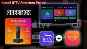 IPTV Smarters Pro Firestick 2026