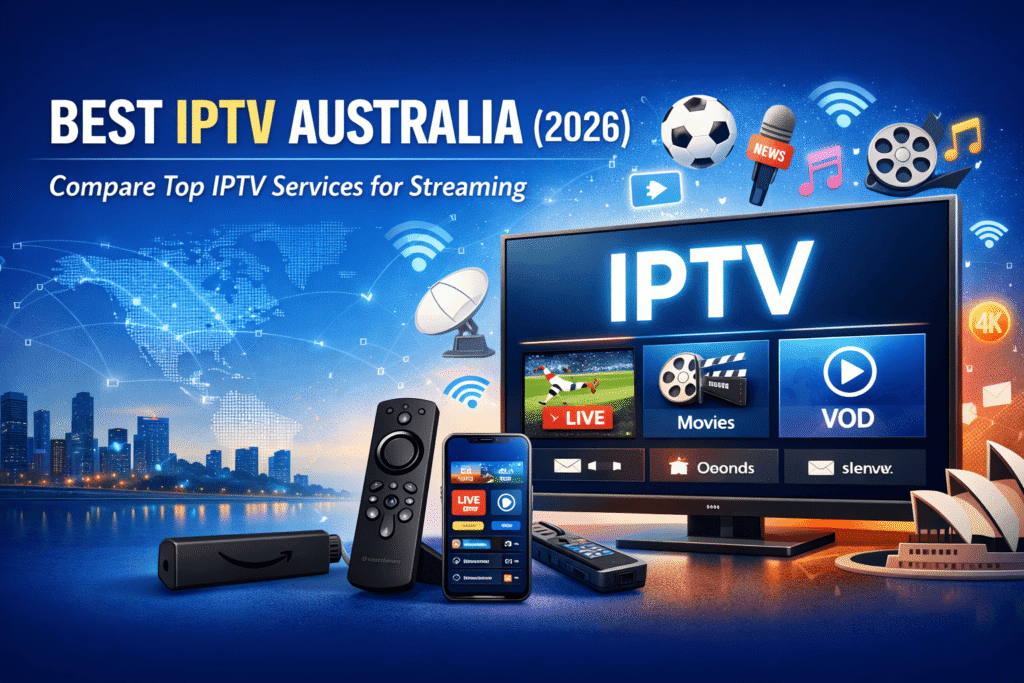 Best IPTV Australia 2026 streaming live TV and sports
